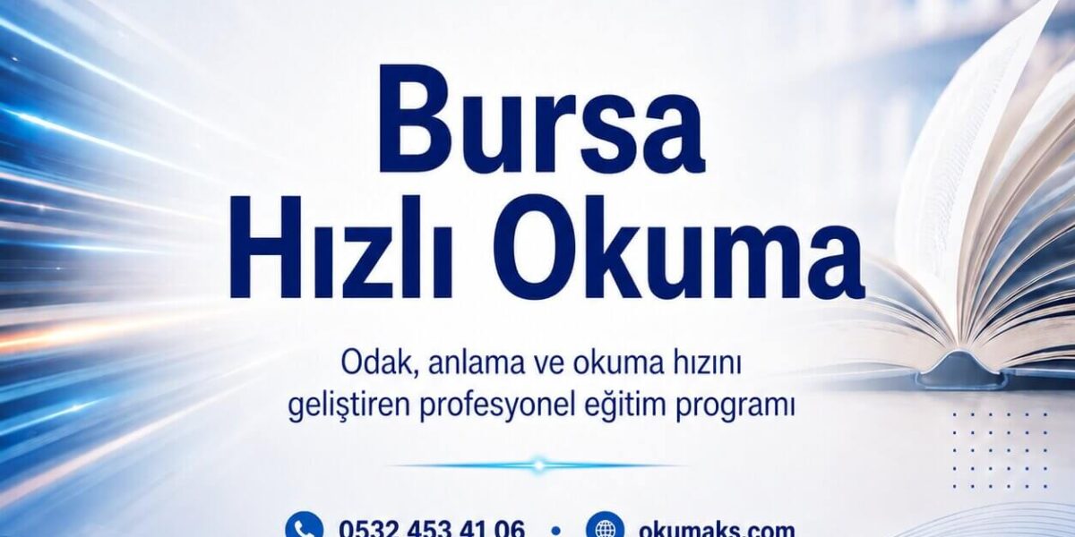 Hızlı Okuma Programı İle Akademik Başarıya Giden Yol